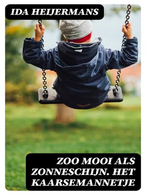 cover image of Zoo mooi als zonneschijn. Het Kaarsemannetje